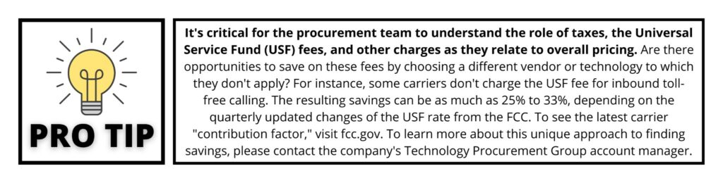 Also related to cost, how does each vendor plan to help your company make more money 